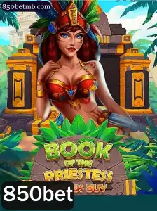 BookOfThePriestess: Descubra o Fascinante Mundo do Novo Jogo de 850bet